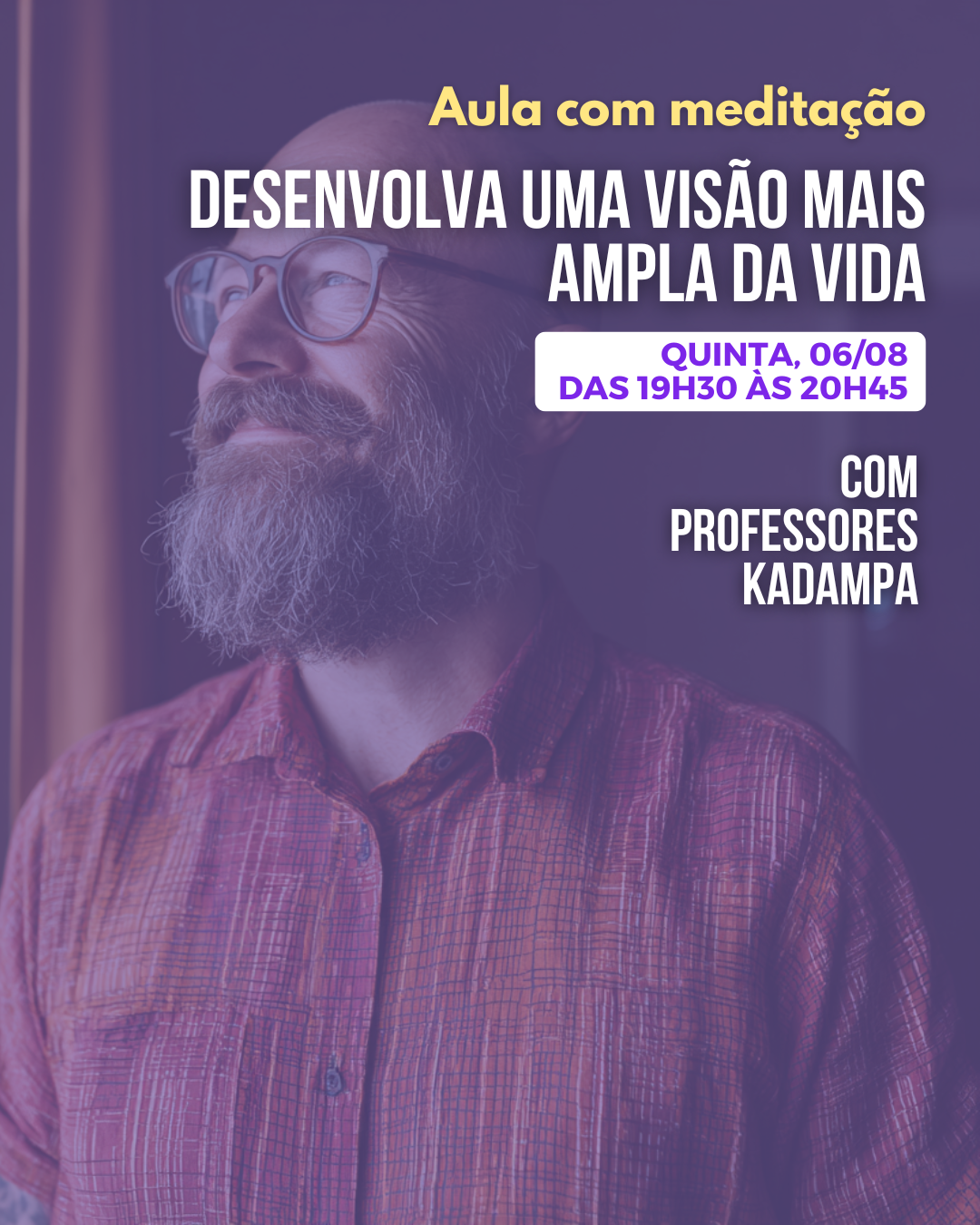 Desenvolva uma visão mais ampla da vida